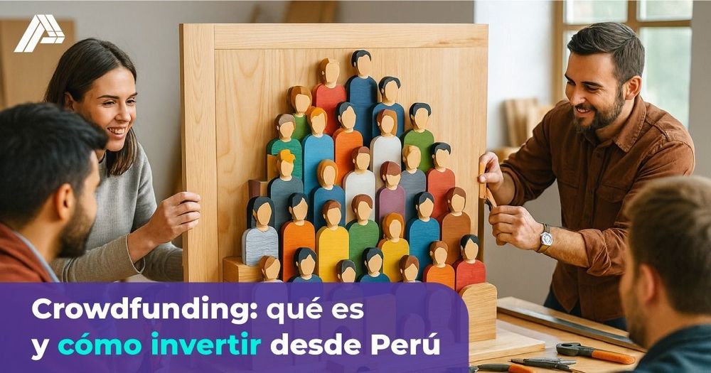 Crowdfunding en Perú: una nueva forma de invertir de manera segura y accesible