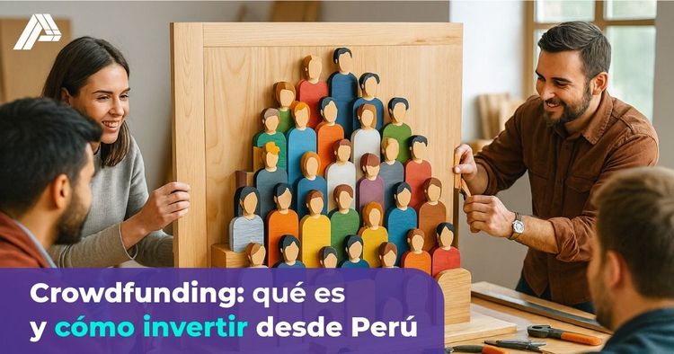Crowdfunding en Perú: una nueva forma de invertir de manera segura y accesible